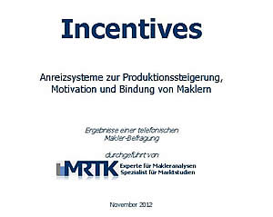 Incentives - Einsatz und Wirkung bei Maklern